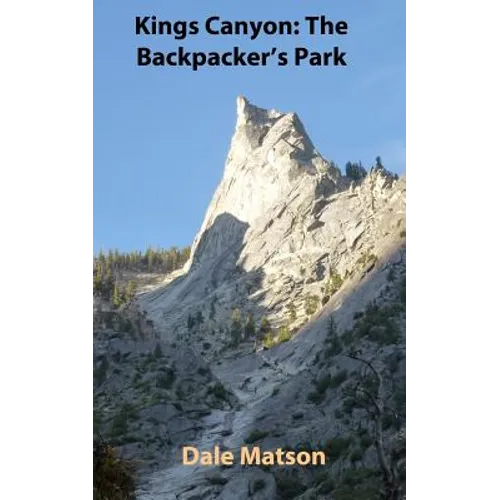 Kings Canyon: The Backpacker's Park