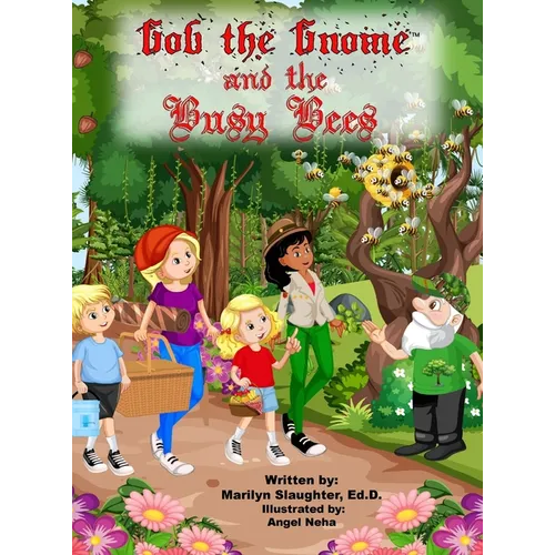 Gob the Gnome: Gob and the Busy Bees