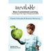 Inevitable: Mass Customized Learning: Learning in the Age of Empowerment