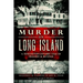 Murder on Long Island: A 19th Century Tale of Tragedy & Revenge