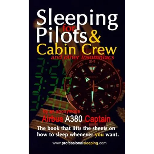 Sleeping For Pilots & Cabin Crew (And Other Insomniacs)