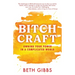 Bitchcraft: Owning Your Power in a Complicated World