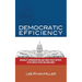 Democratic Efficiency: Inequality, Representation, and Public Policy Outputs in the United States and Worldwide