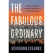 The Fabulous Ordinary: Discovering the Natural Wonders of the Wild South