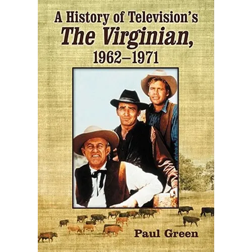 A History of Television's the Virginian, 1962-1971