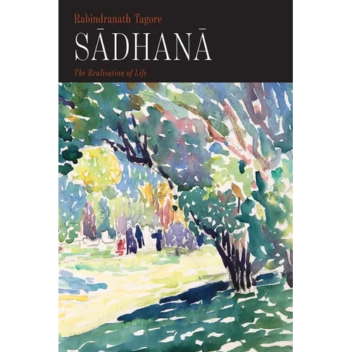 Sadhana: The Realisation of Life