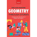 Geometry Through Stories: You Can Master Geometry