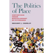 The Politics of Place: Contentious Urban Redevlopment in Pittsburgh