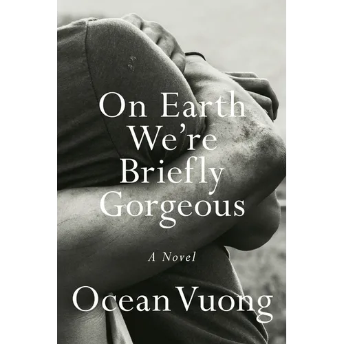 On Earth We're Briefly Gorgeous