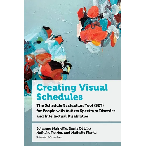 Creating Visual Schedules: The Schedule Evaluation Tool (Set) for People with Autism Spectrum Disorder and Intellectual Disabilities