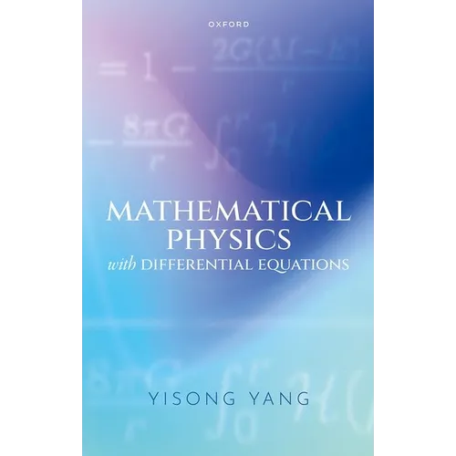 Mathematical Physics with Differential Equations