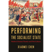 Performing the Socialist State: Modern Chinese Theater and Film Culture
