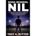 High School NIL: A Practical Guide to Name, Image, and Likeness in High School Sports