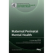 Maternal Perinatal Mental Health