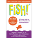 Fish!: A Proven Way to Boost Morale and Improve Results