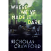 Where We've Made It Dark