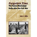 Forgotten Time: The Yazoo-Mississippi Delta After the Civil War