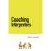 Coaching Interpreters
