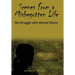 Scenes From a Misbegotten Life: My Struggle with Mental Illness