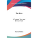 The Jews: A Study of Race and Environment