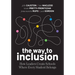 The Way to Inclusion: How Leaders Create Schools Where Every Student Belongs