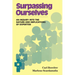 Surpassing Ourselves: An Enquiry Into the Nature and Implications of Expertise