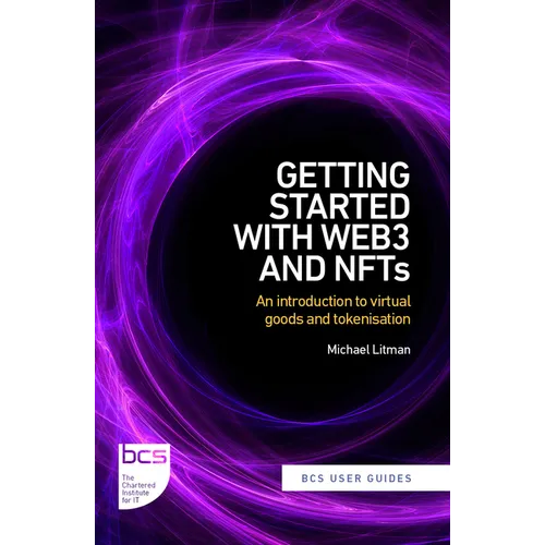 Getting Started with Web3 and Nfts: An Introduction to Virtual Goods and Tokenisation