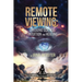 Remote Viewing: Bridging Science, Intuition and Healing