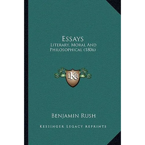 Essays: Literary, Moral and Philosophical (1806)