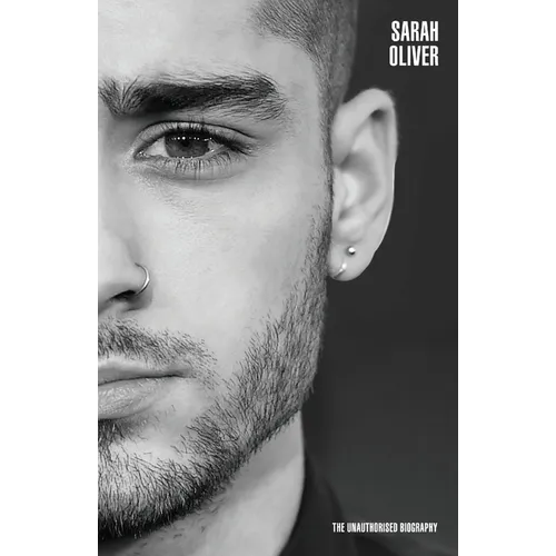Zayn Malik - Mind of His: The Unauthorised Biography