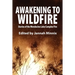 Awakening to Wildfire: Stories of the Mendocino Lake Complex Fire