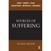 Sources of Suffering: Fear, Greed, Guilt, Deception, Betrayal, and Revenge