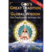 God's Great Tradition of Global Wisdom: Guru Yoga-Satsang in the Integral Age