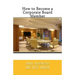 How to Become a Corporate Board Member