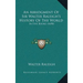 An Abridgment Of Sir Walter Raleigh's History Of The World: In Five Books (1698)