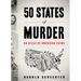50 States of Murder: An Atlas of American Crime