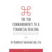 The Ten Commandments to a Financial Healing