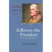 Jefferson the President: First Term, 1801-1805 Volume 4