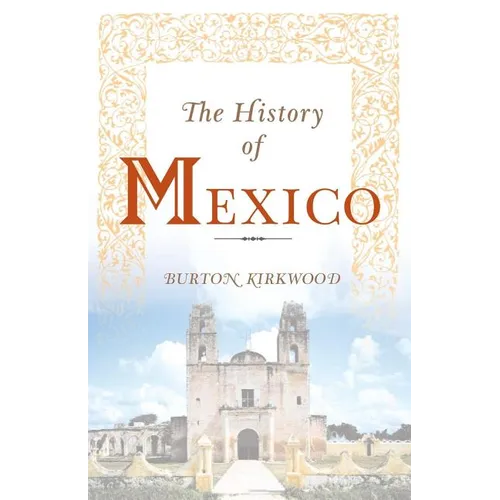 The History of Mexico