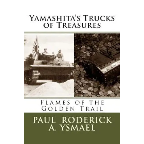 Yamashita's Trucks of Treasures: Flames of the Golden Trail