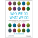 Why We Do What We Do: Understanding Our Brain to Get the Best Out of Ourselves and Others