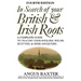 In Search of Your British & Irish Roots. Fourth Edition