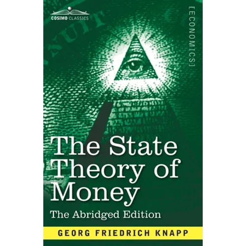 The State Theory of Money: Abridged Edition