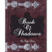 Book Of Shadows: Volume 1