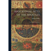 Apocryphal Acts of the Apostles: The English Translations