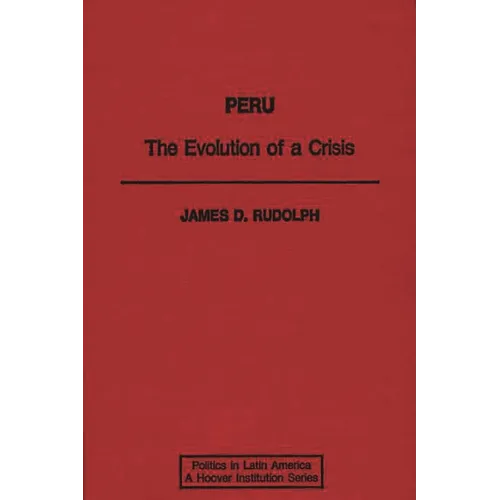 Peru: The Evolution of a Crisis