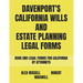 Davenport's California Wills And Estate Planning Legal Forms