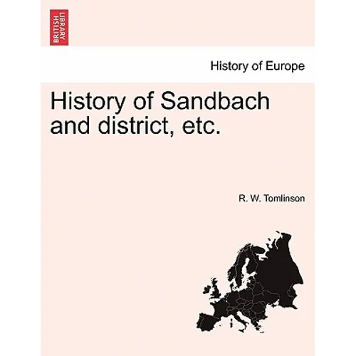 History of Sandbach and District, Etc.