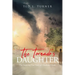 The Tornado's Daughter: The Inspiring True Story of Charlotte Gwalt