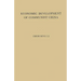 Economic Development of Communist China: An Appraisal of the First Five Years of Industrialization
